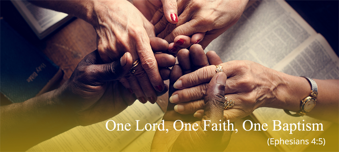 One Lord, One Faith, One Baptism